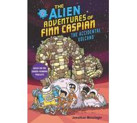 Jonathan Messinger The Alien Adventures of Finn Caspian (Copertina rigida)