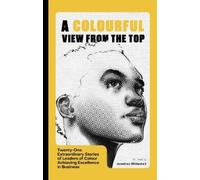 Jonathan Mildenhall A Colourful View From the Top (Tascabile)