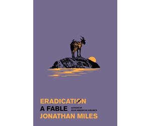 Jonathan Miles Eradication (Copertina rigida)