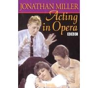 Jonathan Miller Acting in Opera (DVD)