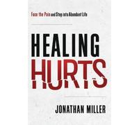 Jonathan Miller Healing Hurts (Tascabile)
