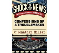 Jonathan Miller Shock of the News (Copertina rigida)