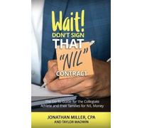 Jonathan Miller Wait Don't Sign That NIL Contract (Tascabile)