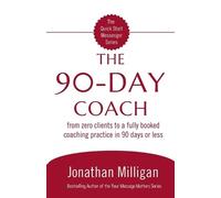 Jonathan Milligan The 90-Day Coach (Tascabile) Quick Start Messenger