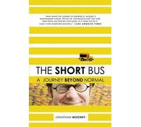 Jonathan Mooney The Short Bus (Tascabile)
