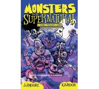 Jonathan Moore Kate Moon Monsters and the Supernatural (Tascabile)
