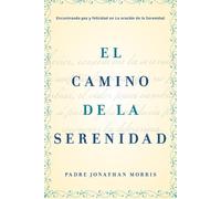 Jonathan Morris Camino de la Serenidad (Tascabile)