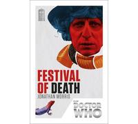 Jonathan Morris Doctor Who: Festival of Death (Tascabile) DOCTOR WHO