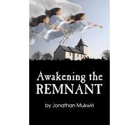 Jonathan Mukwiri Awakening the Remnant (Tascabile)