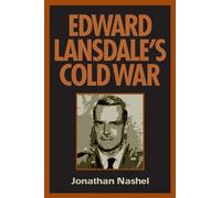 Jonathan Nashel Edward Lansdale's Cold War (Tascabile)