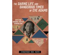 Jonathan Ned Ka The Daring Life and Dangerous Times of Eve Ad (Copertina rigida)