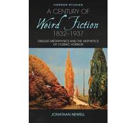 Jonathan Newell A Century of Weird Fiction, 1832-1937 (Tascabile)