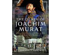 Jonathan North The Death of Joachim Murat (Copertina rigida)