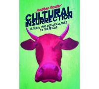 Cultural Insurrection: A Manifesto for Arts, Agriculture, and Natural Wine