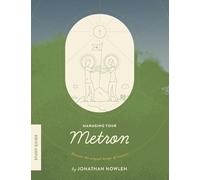 Jonathan Nowlen Managing Your Metron - Study Guide (Tascabile)