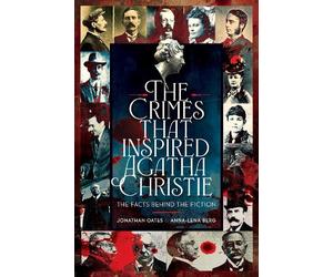 Jonathan Oates Anna-Lena The Crimes That Inspired Agatha Chr (Copertina rigida)