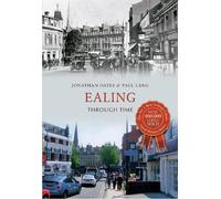 Jonathan Oates Paul Howard Lang Ealing Through Time (Tascabile) Through Time
