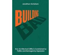 Jonathan Ochshorn Building Bad (Tascabile)