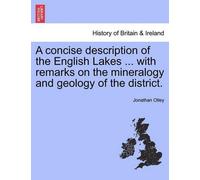 Jonathan Otley A Concise Description of the English Lakes ... with R (Tascabile)