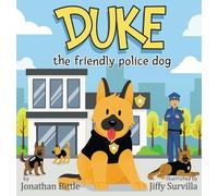 Jonathan P Bittle Duke the friendly police dog (Copertina rigida)