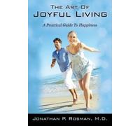 Jonathan P Rosman The Art of Joyful Living (Tascabile)