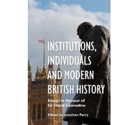Jonathan Parry Institutions, Individuals and Modern British H (Copertina rigida)