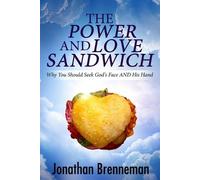 Jonathan Paul Brenneman The Power-and-Love Sandwich (Tascabile)