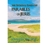 Jonathan Paul M Observations on the Spoken and Lived-Out Parables o (Tascabile)