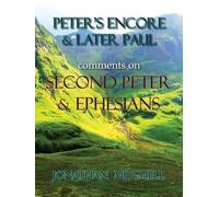 Jonathan Paul M Peter's Encore & Later Paul, comments on Second Pete (Tascabile)