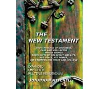 Jonathan Paul M THE New Testament - God's Message of Goodness, Ease (Tascabile)