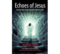 Jonathan Peter Clerke Echoes of Jesus (Tascabile)