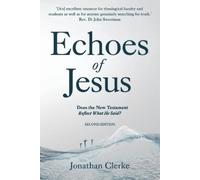 Jonathan Peter Clerke Echoes of Jesus (Tascabile)