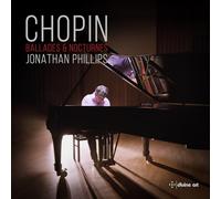 Jonathan Phillips - Frederic Chopin: Ballades & Nocturnes