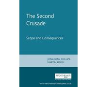 Jonathan Phillips Martin Hoch The Second Crusade (Tascabile)