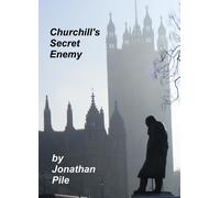 Jonathan Pile Churchill's Secret Enemy (Tascabile)