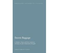 Jonathan Pitcher Excess Baggage (Copertina rigida) American University Studies