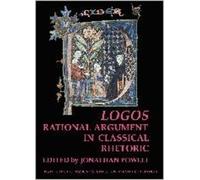 Jonathan Powell Logos: Rational Argument in Classical Rhetoric (BICS (Tascabile)