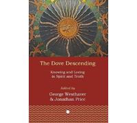 Jonathan Price George Westhaver The Dove Descending (Copertina rigida)