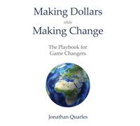 Jonathan Quarles Making Dollars While Making Change (Copertina rigida)