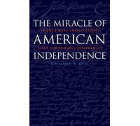 Jonathan R Dull Miracle of American Independence (Copertina rigida)