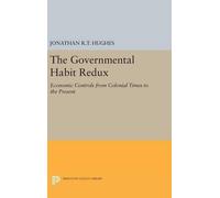 Jonathan R.T. Hughes The Governmental Habit Redux (Copertina rigida)