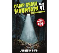 Jonathan Raab Camp Ghoul Mountain Part VI (Tascabile)