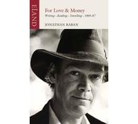 Jonathan Raban For Love or Money (Tascabile)