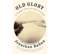 Jonathan Raban Old Glory (Tascabile) Vintage Departures