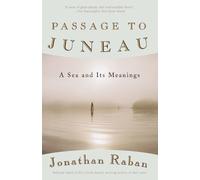 Jonathan Raban Passage to Juneau (Tascabile) Vintage Departures