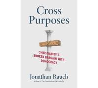 Jonathan Rauch Cross Purposes (Copertina rigida)