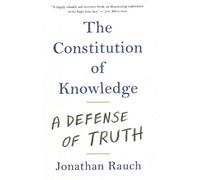 Jonathan Rauch The Constitution of Knowledge (Copertina rigida)