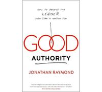 Jonathan Raymond Good Authority (Tascabile)