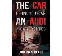 Jonathan Reach The Car Behind You is an Audi and Other Stories (Tascabile)