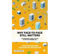 Jonathan Reades Martin Crooksto Why Face-to-Face Still Matter (Copertina rigida)